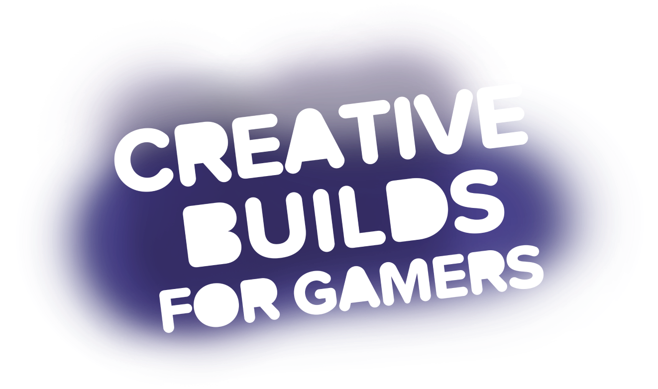 Creative Builds for Gamers